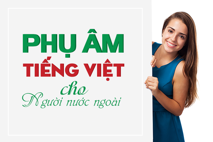 Phụ âm tiếng Việt cho người nước ngoài - iVina Edu